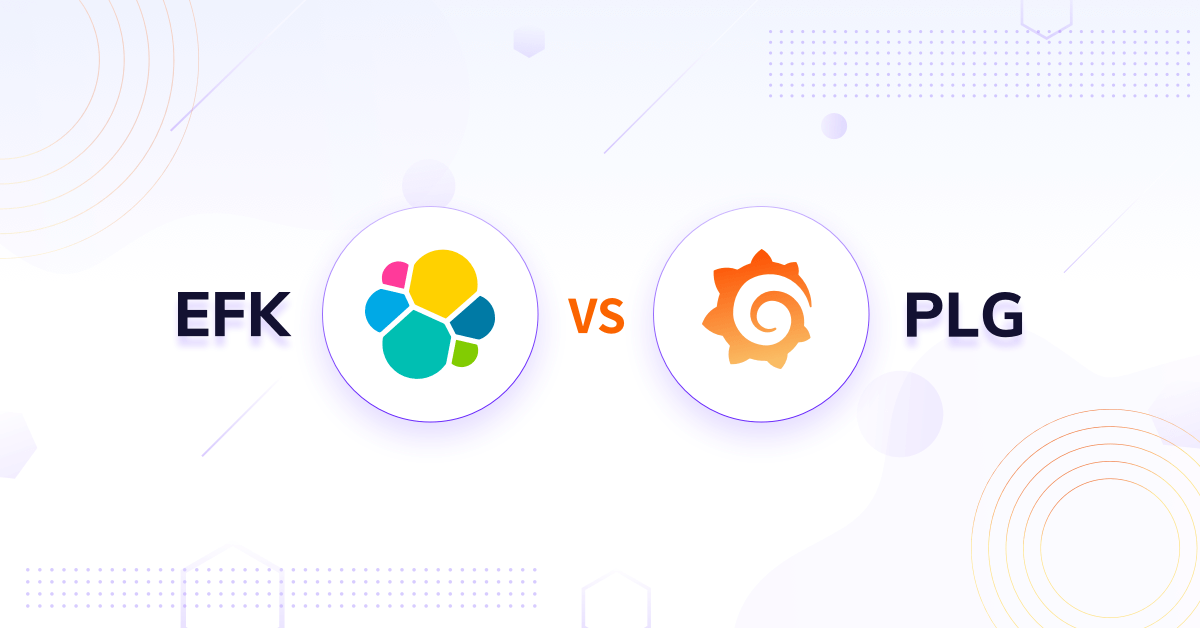 Logging in Kubernetes: EFK vs PLG Stack